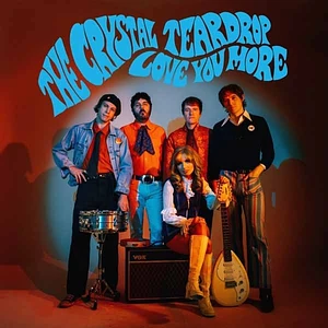 The Crystal Teardrop - Love You More