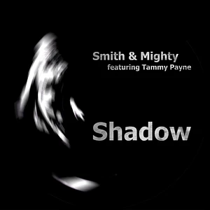 Smith & Mighty - Shadow Of Your Smile