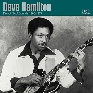 Dave Hamilton - Detroit Sound 1965-1977