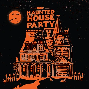 Haunted House Party - Haunted House Party