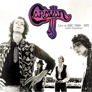 Caravan - Live At Bbc 1968 - 1971