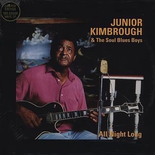 Junior Kimbrough - All Night Long / Soul Blues Boys