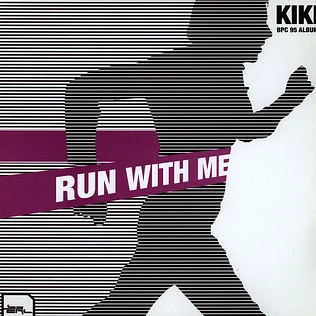 Kiki - Run With Me