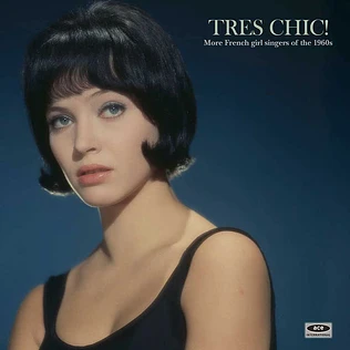 V.A. - Tres Chic! More French Girl Singers Of The 1960s
