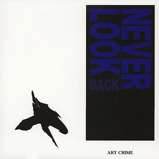 Art Crime - Never Look Back