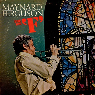 Maynard Ferguson - The Big 'F'