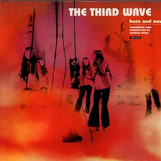 The Third Wave - Here And Now
