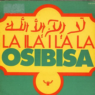 Osibisa - لا إلآ إلاّ الله = La Ila I La La / Oye Mama