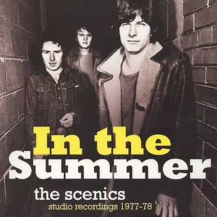 The Scenics - In The Summer: Studio Recordings 1977/78