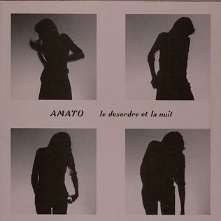 Amato - Le Desordre Et La Nuit EP