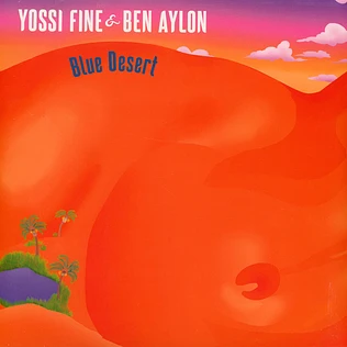 Yossi Fine & Ben Aylon - Blue Desert