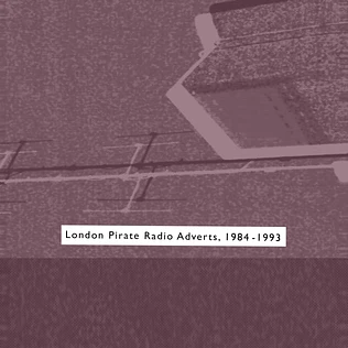 Death Is Not The End - London Pirate Radio Adverts 1984-1993, Volume 2