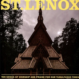 St.Lenox - Ten Songs Of Worship And Praise For Our Tumultuous