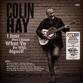 Colin Hay - I Just Don't Know What To Do With Myself
