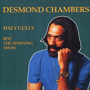 Desmond Chambers - Haly Gully / The Morning Show