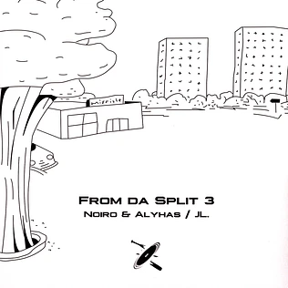 Alyhas & Noiro / JL. - From Da Split 3