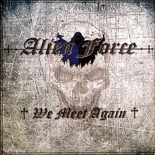 Alien Force - We Meet Again Blue Vinyl Edition