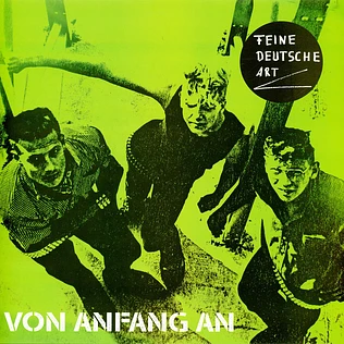 Feine Deutsche Art - Von Anfang An