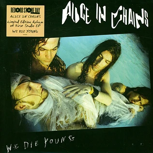 Alice In Chains - We Die Young Record Store Day 2022 Vinyl Edition