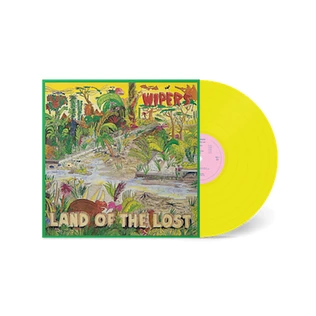 Wipers - Land Of The Lost Yellow Vinyl Edition
