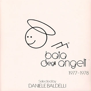Daniele Baldelli presents - Baia Degli Angeli 77-78 Volume 1