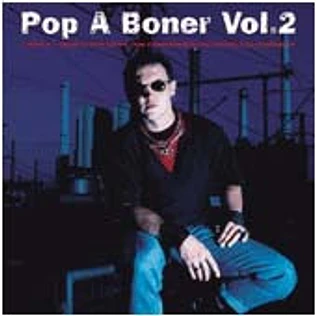 V.A. - Pop A Boner Vol. 2