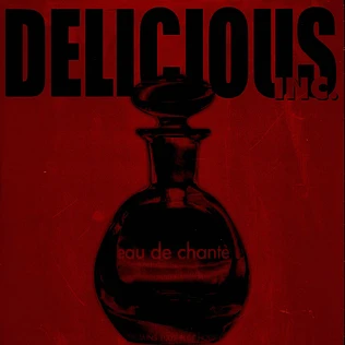 Delicious Inc. - Eau De Chantè