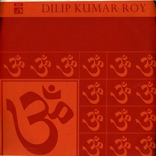 Dilip Kumar Roy - Dilip Kumar Roy