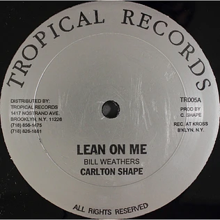 Carlton Shape - Lean On Me