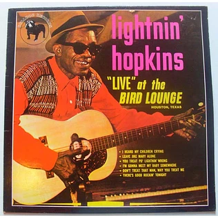Lightnin' Hopkins - "Live" At The Bird Lounge (Houston, Texas)