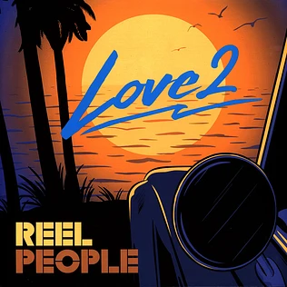 Reel People - Love 2