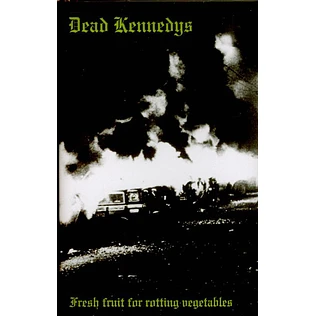 Dead Kennedys - Fresh Fruit For Rotting Vegetables