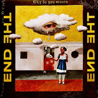 The End - Why Do You Mourn