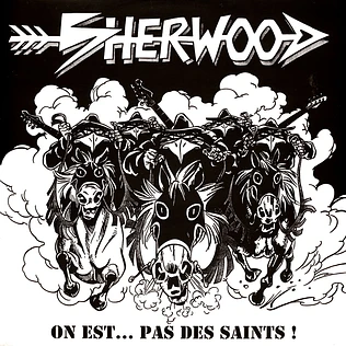 Sherwood - On Est...Pas Des Saints!