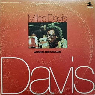 Miles Davis - Workin' And Steamin'
