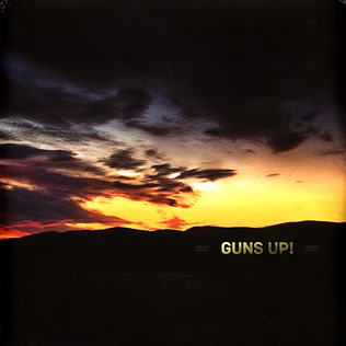 Guns Up! - 2002-2007