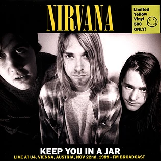Nirvana - Keep You In A Jar: Live At U4 Vienna 1989 Yellow Vinyl Edtion