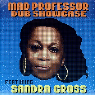 Mad Professor - Dub Showcase Feat. Sandra Cross