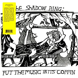 The Shadow Ring - Put The Music In Its Coffin