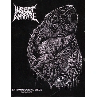 Insect Warfare - Entomological Siege 2004/2009