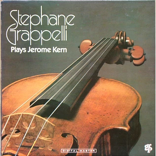 Stéphane Grappelli - Stéphane Grappelli Plays Jerome Kern