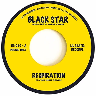 Mos Def & Talib Kweli Are Black Star - Respiration Flying High Remix Feat. Black Thought / Original Mix Feat. Common