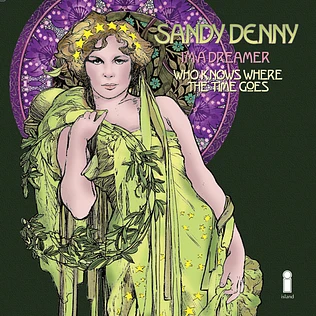 Sandy Denny - I'm A Dreamer / Who Knows Where The Time Goes?