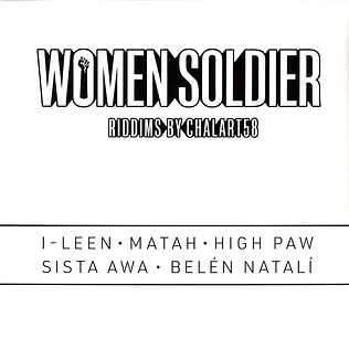 I-Leen / Matah / High Paw / Sista Awa / Belen Natali / Chalart58 - Women Soldier