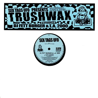 DJ Fett Burger & L.A.2000 - Trushwax