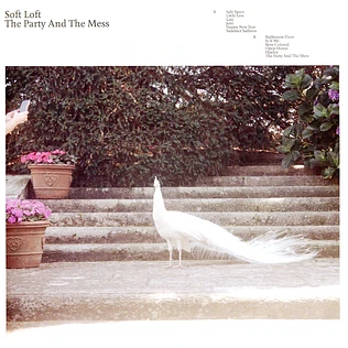 Soft Loft - The Party And The Mess - Limited Coloured Eco Vinyl Edition