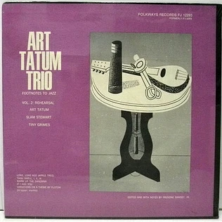 Art Tatum Trio - Footnotes To Jazz: Vol.2 Rehearsal