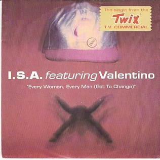 I.S.A. Featuring Valentino - Every Woman, Every Man (Got To Change)