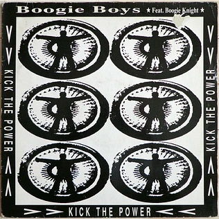Boogie Boys Featuring Boogie Knight - Kick The Power