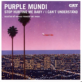 Purple Mundi - Stop Hurting Me Baby / I Can't Understand Selected By Hiroshi "Penguin Joe" Nagai Record Store Day 2024 Edition